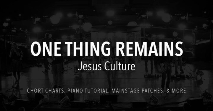 One Thing Remains - Jesus Culture