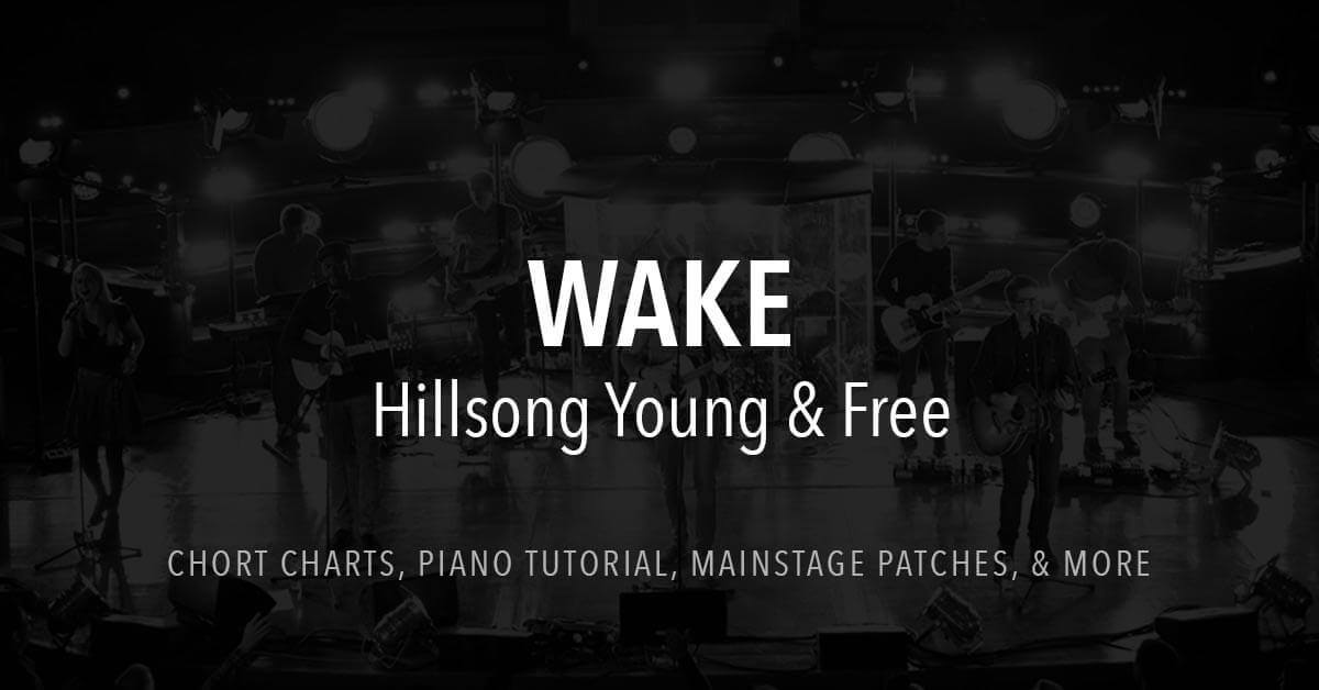 hillsong young and free wake