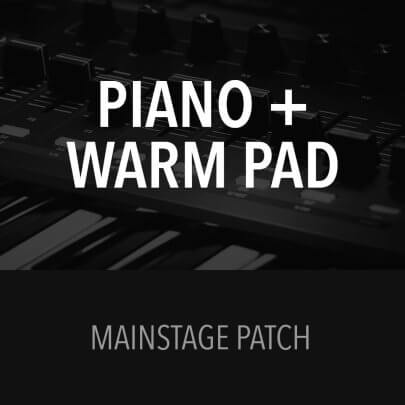 MainStage Patch - Piano + Warm Pad