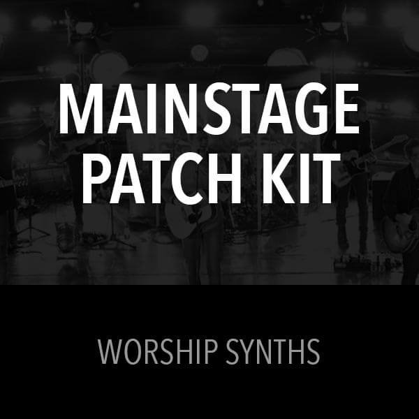 Worship Synths - Mainstage Patch Kit