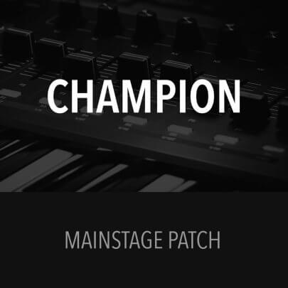 Champion - MainStage Patch - Bryan & Katie Torwalt