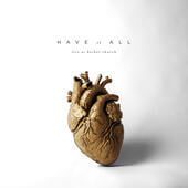Have It All - Bethel Music