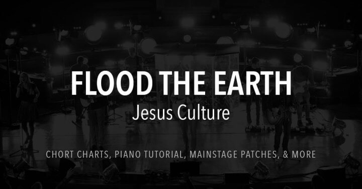 Flood the Earth - Jesus Culture