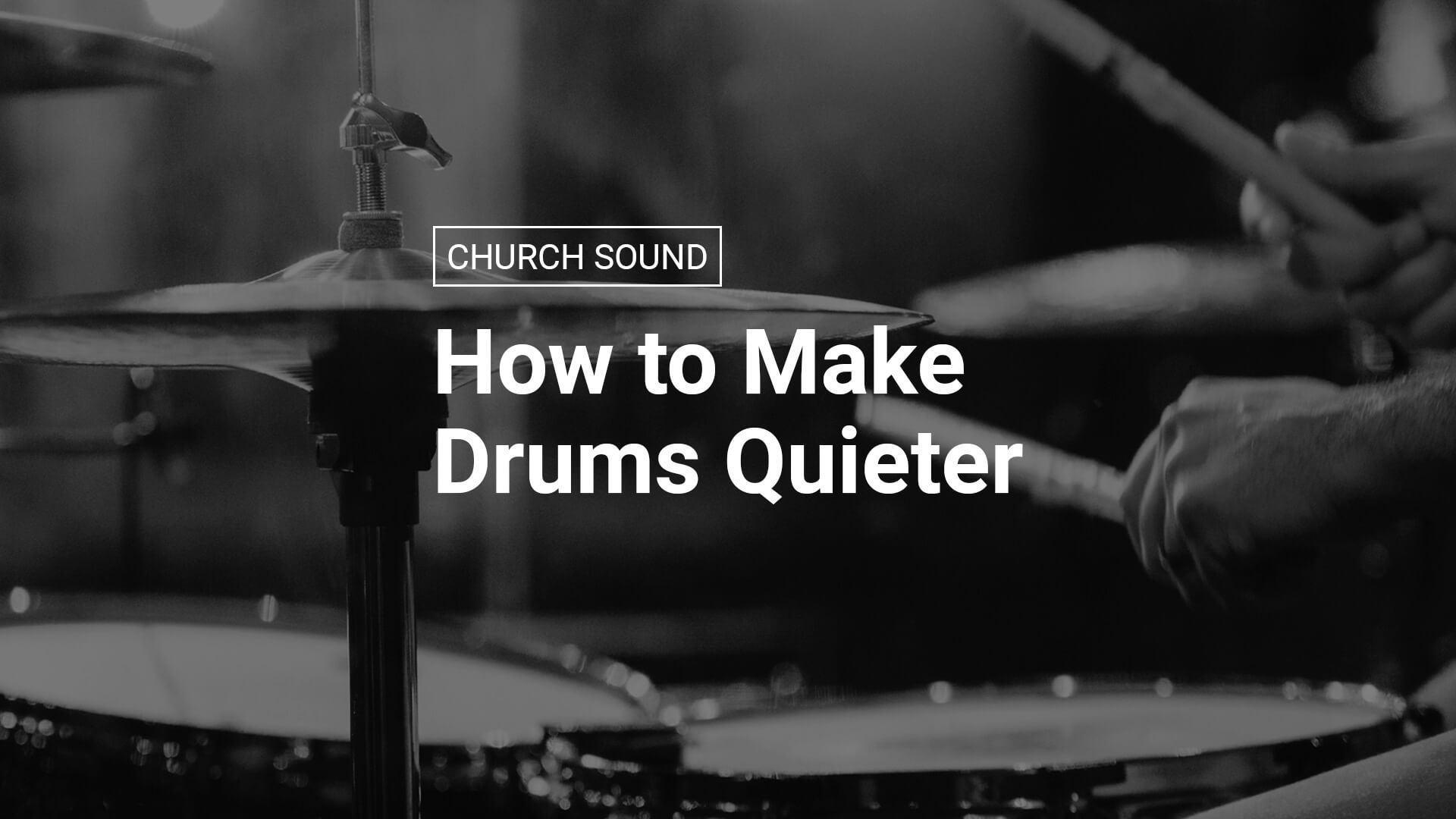 How to Make Drums Quieter