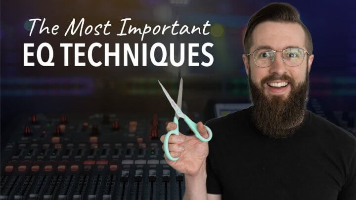 The Most Important EQ Techniques