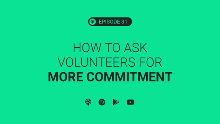 How to Ask Volunteers for More Commitment