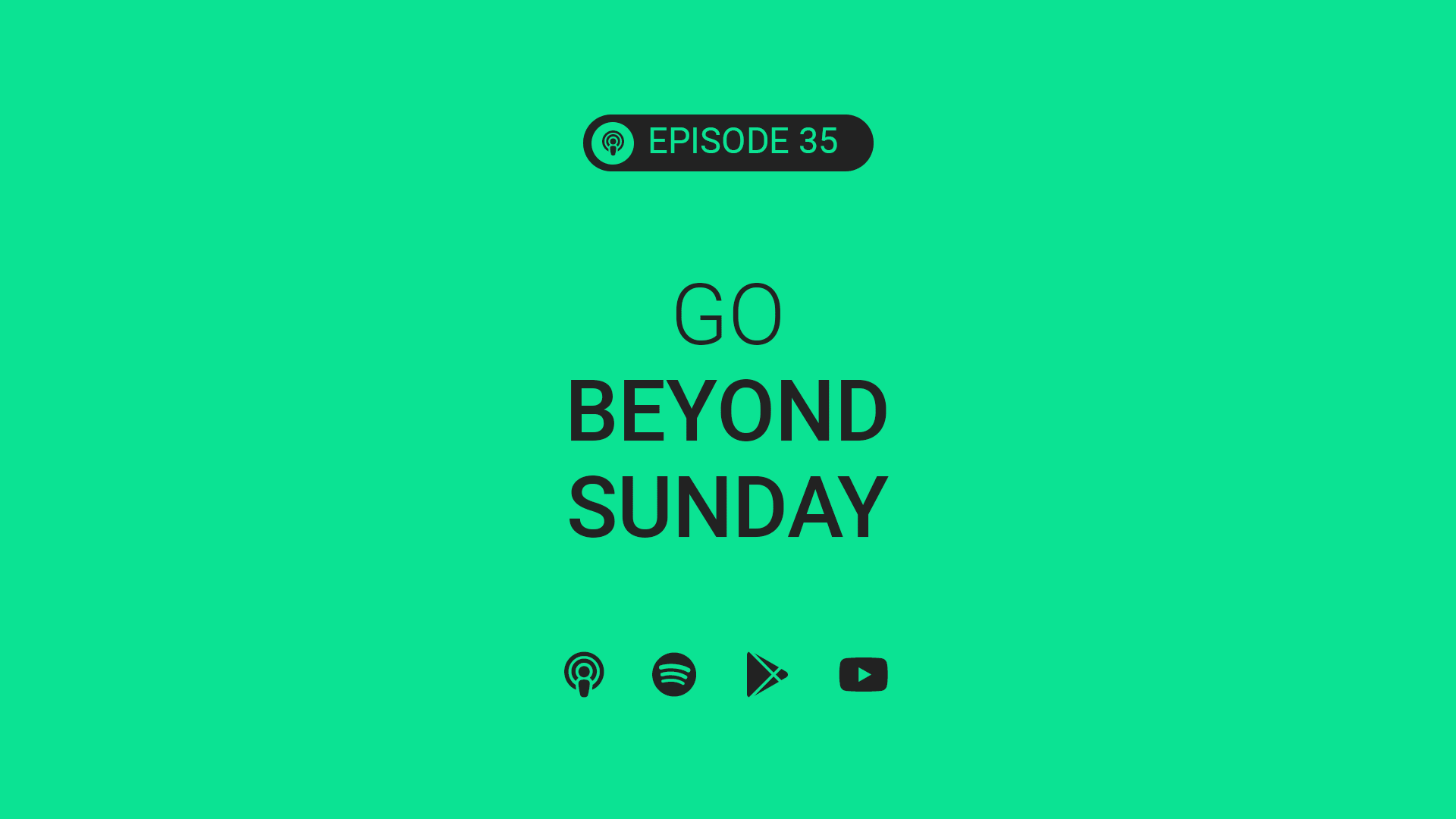 Go Beyond Sunday