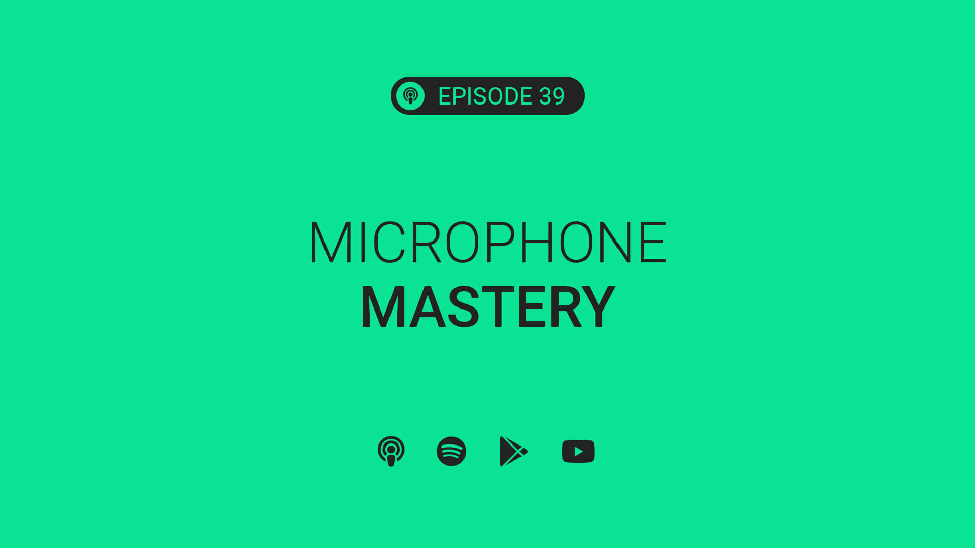 Microphone Mastery