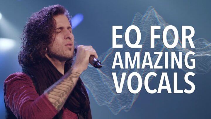 EQ For Amazing Vocals
