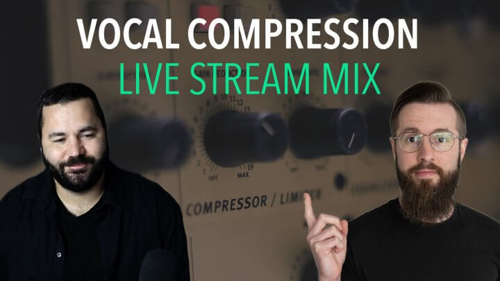 Vocal Compression for Live Stream Mix