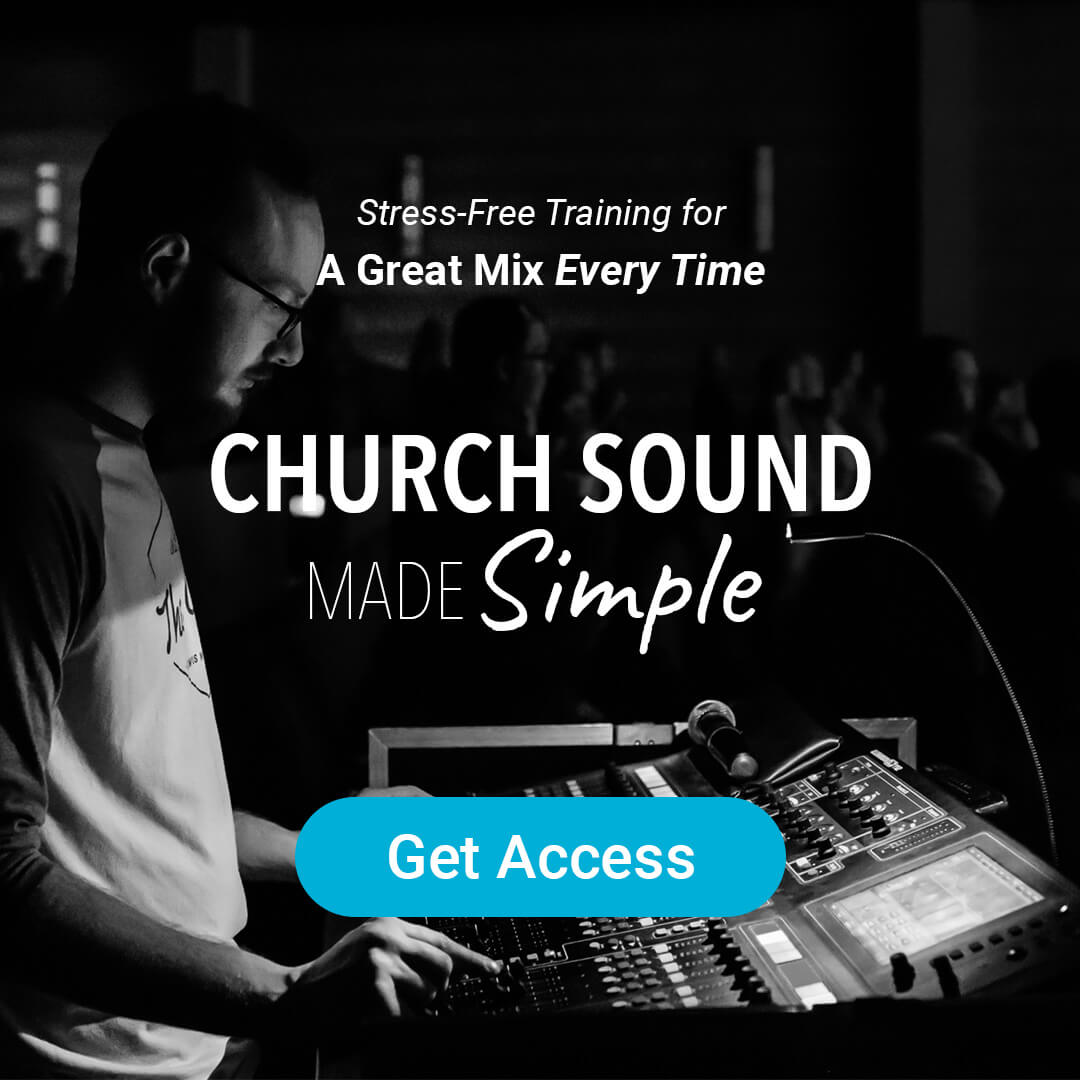 Church Sound Made Simple - Stress-free Training for a Great Mix Every Time