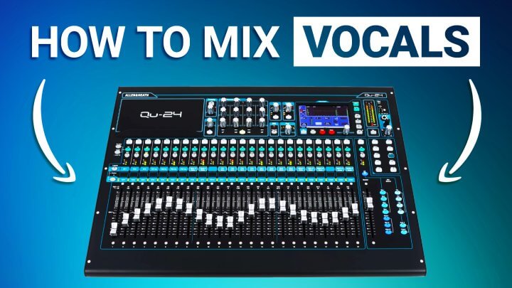 How to mix vocals on the A&H Qu