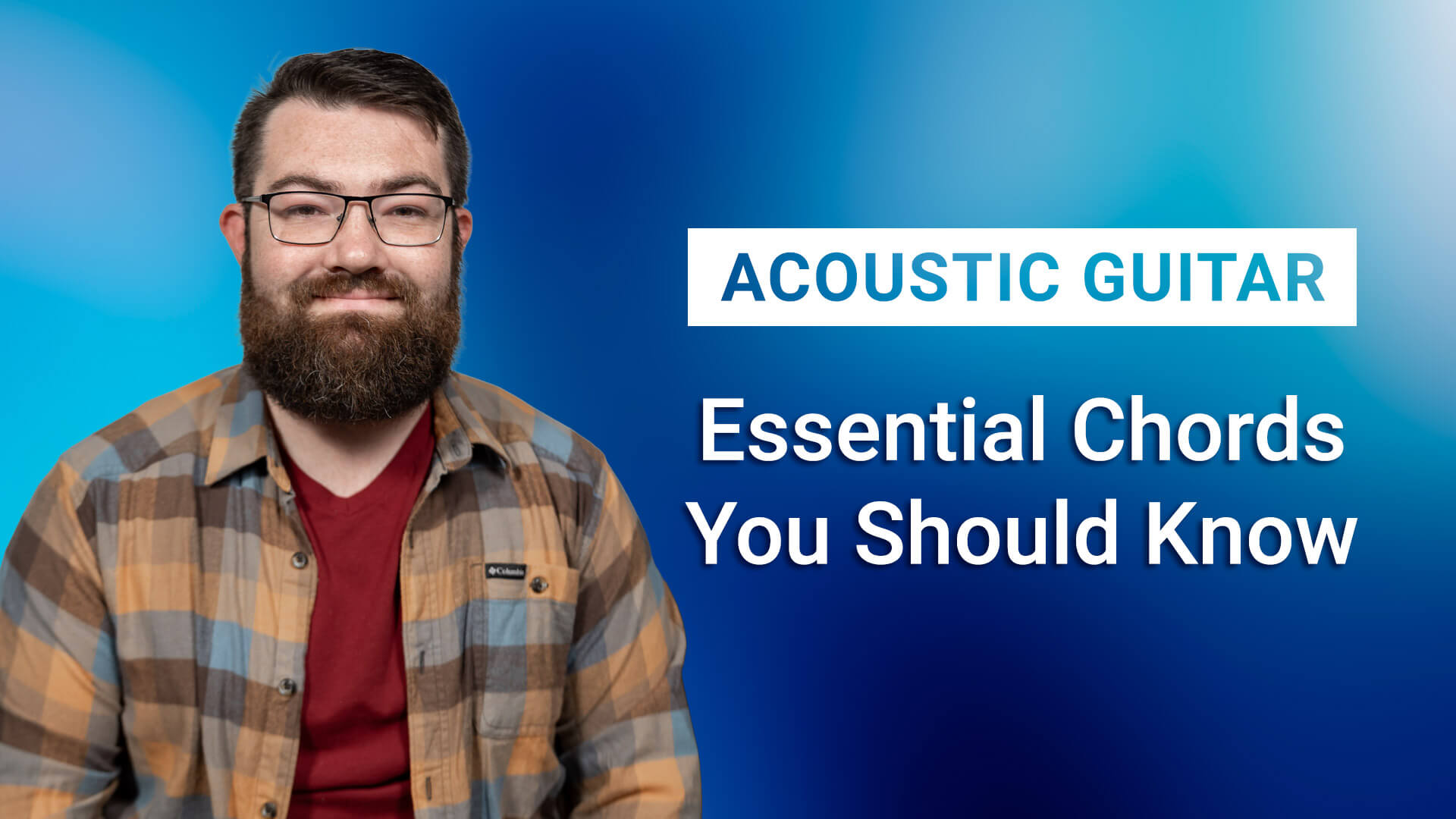 Essential Chords you should know